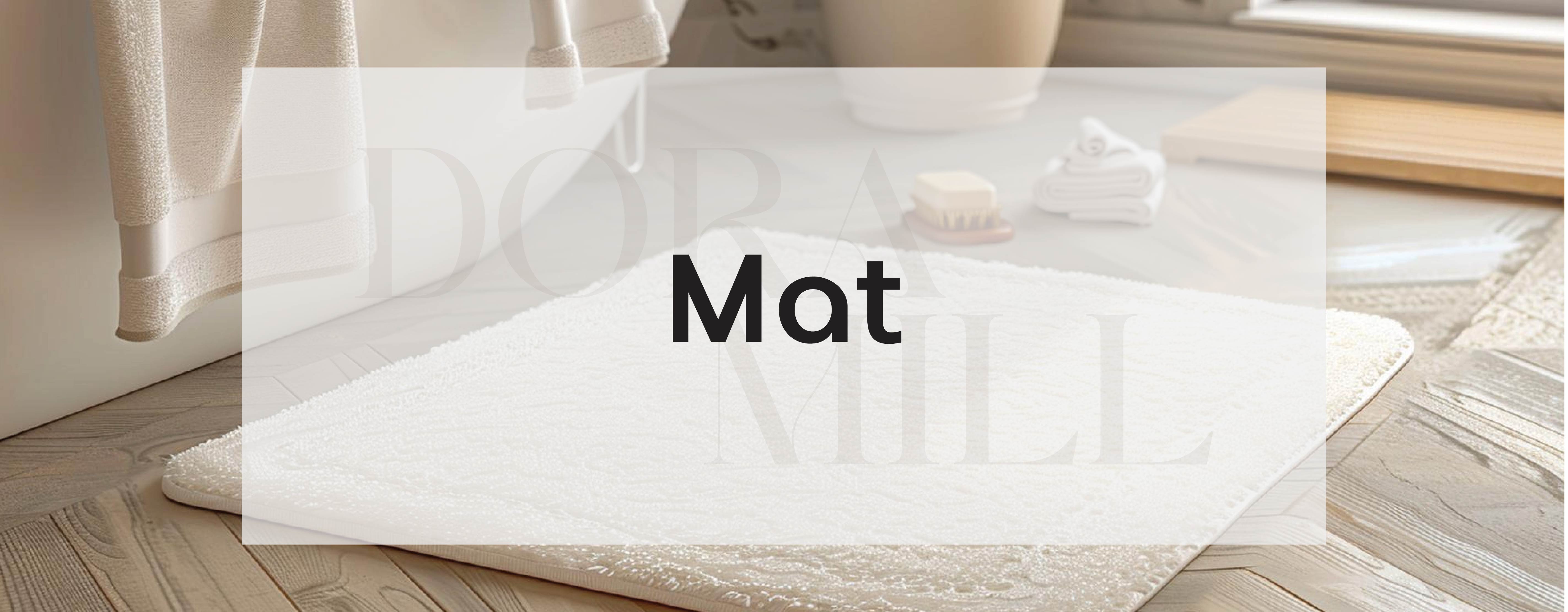 Mat – Dora Mill
